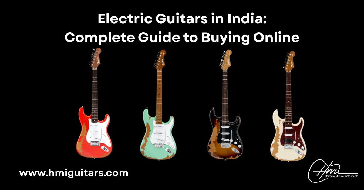 Electric Guitars in India : Complete Guide to Buying Online