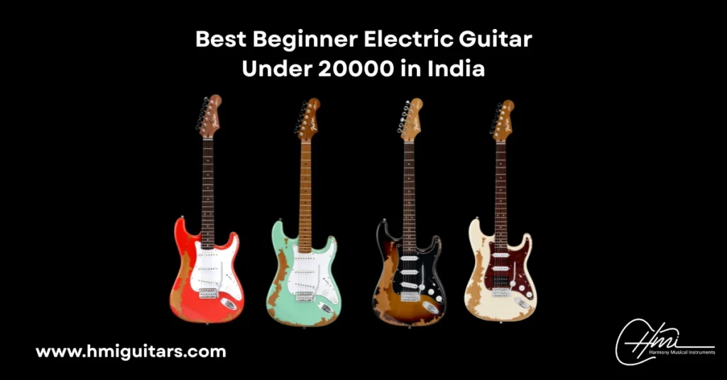 Best Beginner Electric Guitar Under 20000 in India