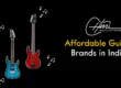 Affordable Guitar Brands in India