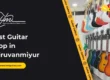 Best Guitar Shop in Thiruvanmiyur