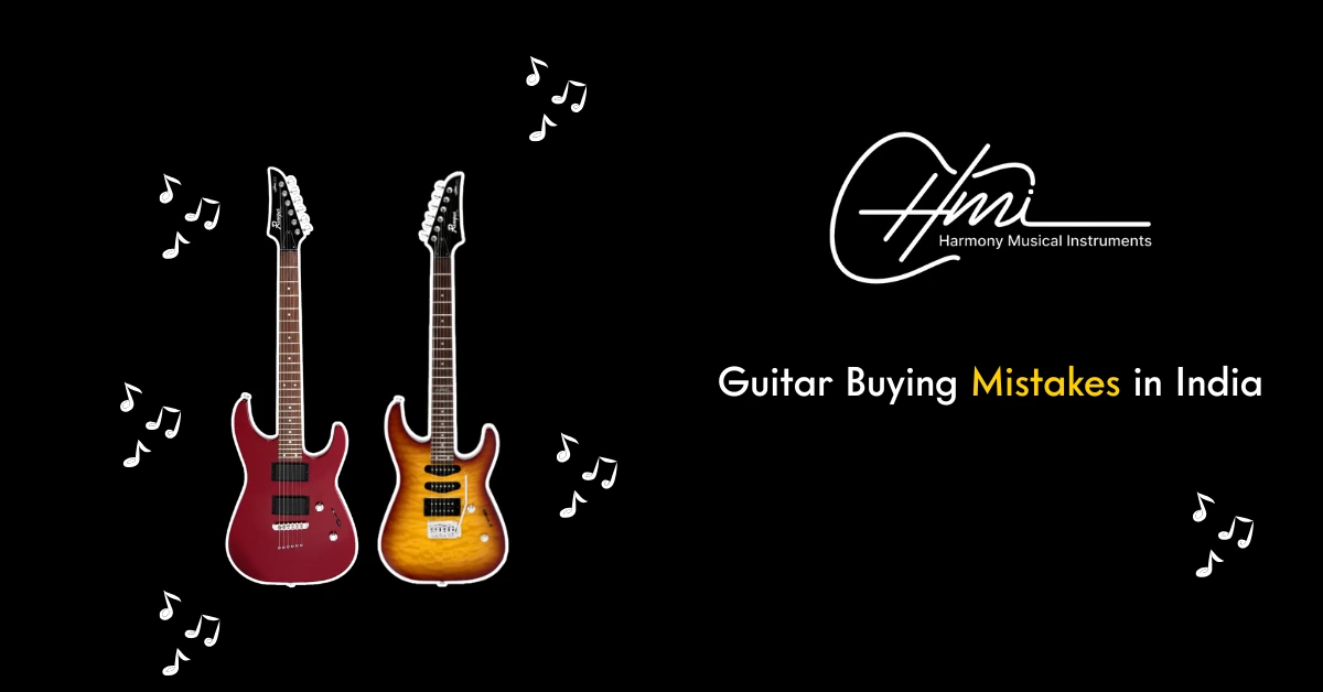 Guitar Buying Mistakes in India